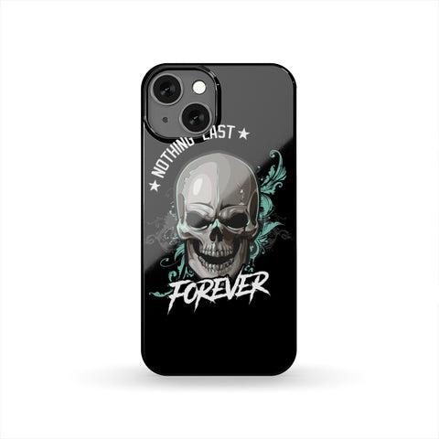 Image of Skull Nothing Lasts Forever Phone Case